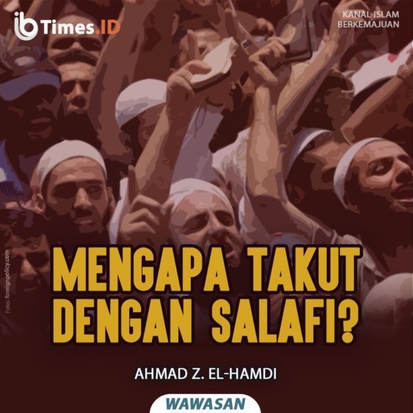 Mengapa Takut Dengan Salafi?