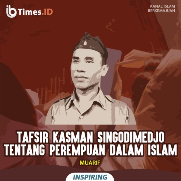 Tafsir Kasman Singodimedjo tentang Perempuan dalam Islam