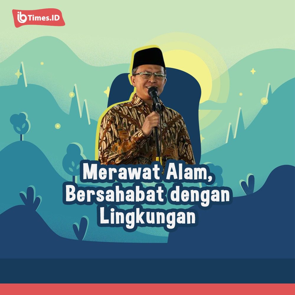 Merawat Alam  Bersahabat  dengan Lingkungan IBTimes ID