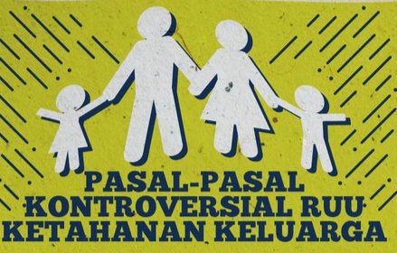 Pasal 25 RUU Ketahanan Keluarga: Negara Mengatur Wilayah Privat?