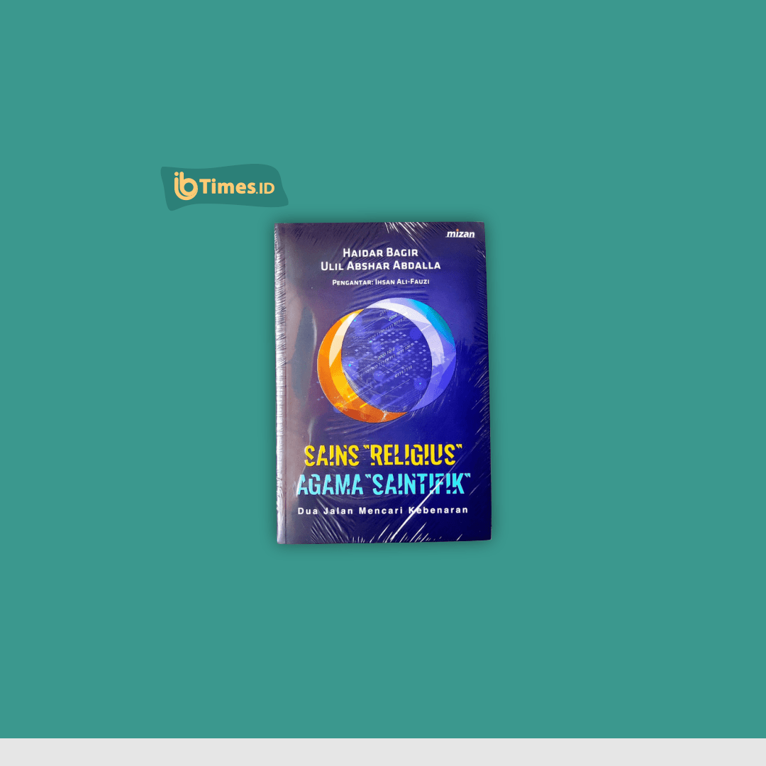sains religius dan agama saintifik haidar bagir ulil abshar abdalla