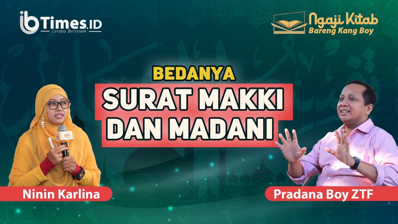 Ngaji kita bareng kang boy: Makkiyah dan Madaniyah