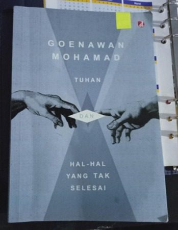 goenawan mohamad tuhan dan hal hal yang tak selesai